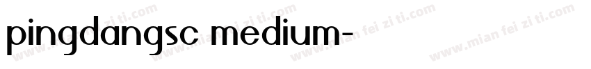 pingdangsc medium字体转换